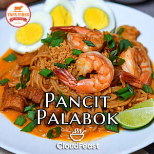 Pancit Palabok - Tapa Vibes (Good for 5 Persons)