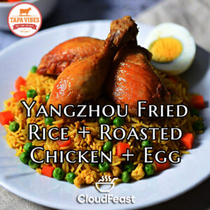 Yangzhou Fried Rice + Roasted Chicken + Egg - Tapa Vibes (Good for 5 Persons)